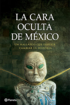 LA CARA OCULTA DE MEXICO
